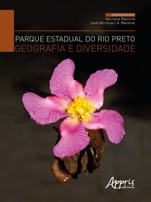 cover image of Parque Estadual do Rio Preto, Geografia e Diversidade